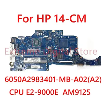 За 14-centimetric лаптоп HP дънна платка 6050A2983401 с процесор E2-9000E AM9125 Тестван на 100%, изцяло работи