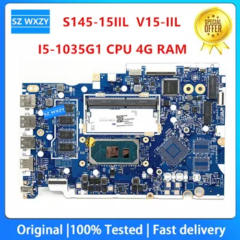 За Lenovo Ideapad S145-15IIL V15-IIL дънна Платка на лаптоп с процесор I3-1005G1 I5-1035G1 4G RAM NM-C711 5B20S43830 DDR4 100% тествана