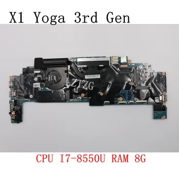 Използва се за Lenovo ThinkPad X1 Yoga дънна Платка на лаптоп с 3-то поколение ПРОЦЕСОР I7-8550U/8650U 8G FRU 01YN201 5B20V13396 01YN227 5B20V13418