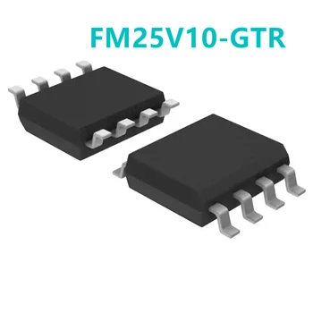 1бр Нов оригинален FM25V10-GTR FM25V10-G кръпка SOP8 чип енергонезависима памет IC